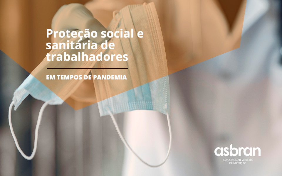 Presidente da ASBRAN fala ao CNS sobre proteção social e sanitária de trabalhadores
