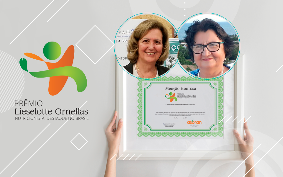 Prêmio Lieselotte Ornellas sai para duas nutricionistas de destaque